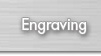 engraving