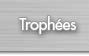 trophees